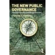 The New Public Governance?: Emerging Perspectives on the Theory and Practice of Public Governance