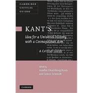 Kant's Idea for a Universal History with a Cosmopolitan Aim