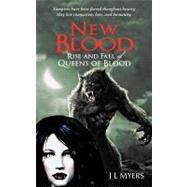 New Blood  Rise and Fall of Queens of Blood