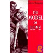 The Model of Love: A Study in Philosophical Theology