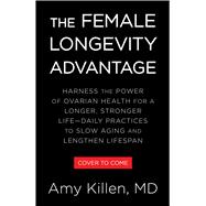 The Female Longevity Advantage Harness the Power of Ovarian Health for a Longer, Stronger LifeDaily