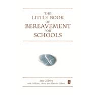 The Little Book of Bereavement for Schools