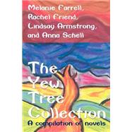 The Yew Tree Collection: A Compilation of Novels