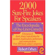 2,000 Sure-Fire Jokes for Speakers The Encyclopedia of One-Liner Comedy