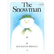 The Snowman A Classic Children's Book