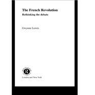 The French Revolution: Rethinking the Debate