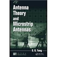 Antenna Theory and Microstrip Antennas