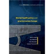 Mental Health Policy and Practice Across Europe : The Future Direction of Mental Health Care