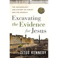 Excavating the Evidence for Jesus