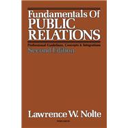 Fundamentals of Public Relations : Professional Guidelines, Concepts and Integrations