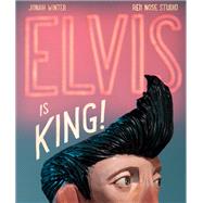 Elvis Is King!