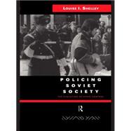 Policing Soviet Society: The Evolution of State Control