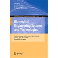 Biomedical Engineering Systems and Technologies: Third International Joint Conference, BIOSTEC 2010 Valencia, Spain, January 20-23, 2010 Revised Selected Papers