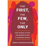 The First the Few the Only