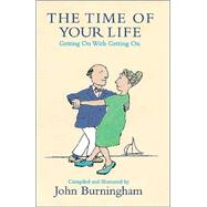 Time of Your Life  Getting on with Getting On