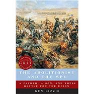 The Abolitionist and the Spy
