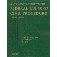 Student's Guide to the Federal Rules of Civil Procedure, 12th Edition