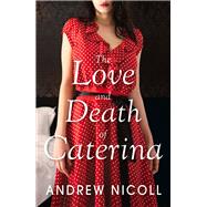 The Love and Death of Caterina
