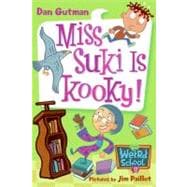 Miss Suki Is Kooky! (My Weird School, Bk. 17)