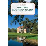 Historic South Carolina A Tour of the State's Top National Landmarks