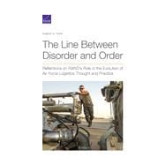 The Line Between Disorder and Order Reflections on RANDs Role in the Evolution of Air Force Logistic