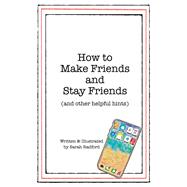 How to Make Friends and Stay Friends