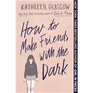 How to Make Friends with the Dark