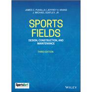 Sports Fields Design, Construction, and Maintenance