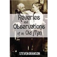 Reveries and Observations of an Old Man
