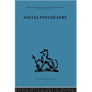 Social Psychiatry: A study of therapeutic communities