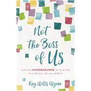 Not the Boss of Us