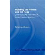 Uplifting the Women and the Race: The Lives, Educational Philosophies and Social Activism of Anna Ju