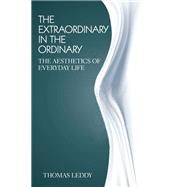 The Extraordinary in the Ordinary
