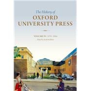 History of Oxford University Press Volume IV 1970 to 2004