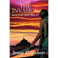 The Invasion: Secret Of The Realm Book IV