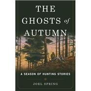 The Ghosts of Autumn