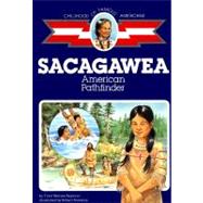 Sacagawea: American Pathfinder