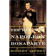 The Reign of Napoleon Bonaparte