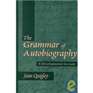 The Grammar of Autobiography: A Developmental Account