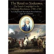 The French Campaigns in the American Revolution 1780-1783