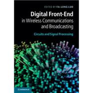 Digital Front-End in Wireless Communications and Broadcasting: Circuits and Signal Processing
