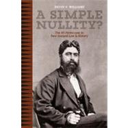 A Simple Nullity? The Wi Parata Case in New Zealand Law & History
