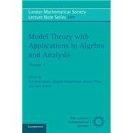 Model Theory with Applications to Algebra and Analysis