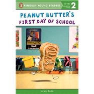 Peanut Butter's First Day of School (Penguin Young Readers, Level 2)