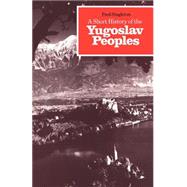 A Short History of the Yugoslav Peoples
