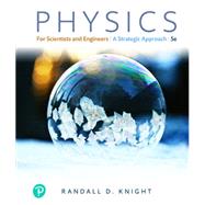Physics for Scientists and Engineers: A Strategic Approach with Modern Physics (Print Offer Edition)