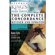 Stephen King's The Dark Tower: The Complete Concordance (Revised and Updated)