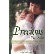 Precious in His Sight : A Mother's Journey of Faith with Her Special Needs Child