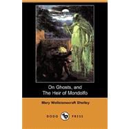 On Ghosts, and The Heir of Mondolfo