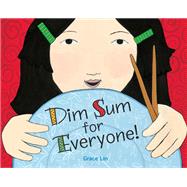 Dim Sum for Everyone!